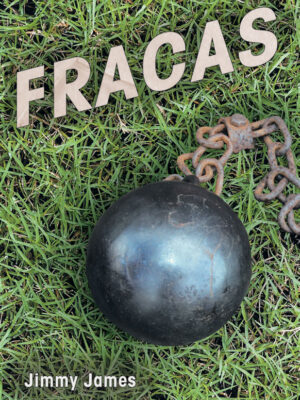 Fracas book cover, showing a ball and chain laying in grass.