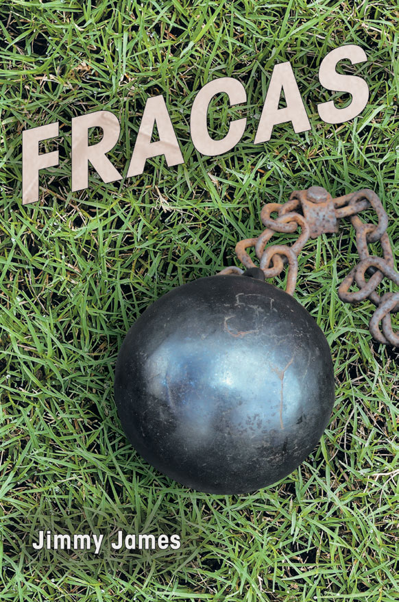 Fracas book cover, showing a ball and chain laying in grass.