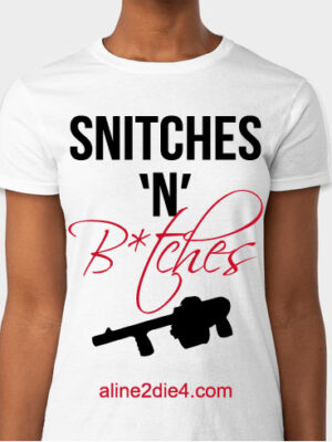 Women's fit t-shirt with 'Snitches 'n' B*tches' book cover art.