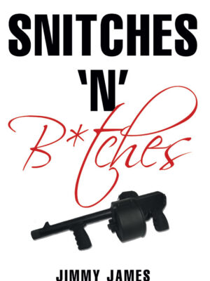 Snitches 'n' B*tches book cover showing a white background and black rendering of a gun